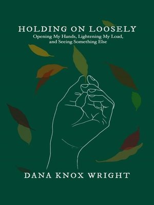 cover image of Holding on Loosely